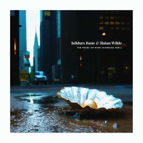 Isildurs Bane &amp; Jinian Wilde: The Pearl Of Ever Changing Shell, CD