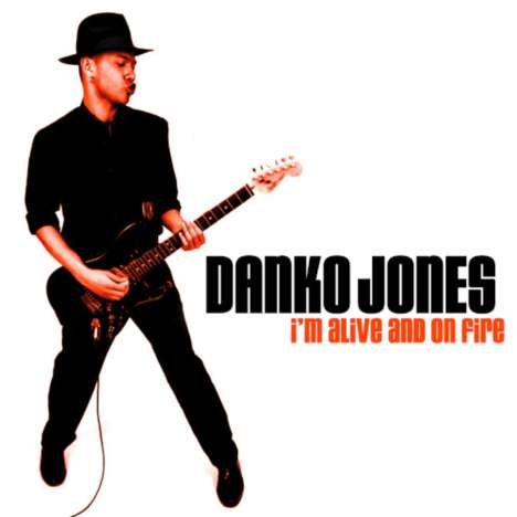Danko Jones: I'm Alive &amp; On Fire, LP