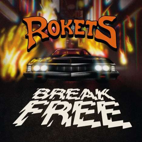 Rokets: Break Free (Limited Edition) (Transparent Orange Vinyl), LP