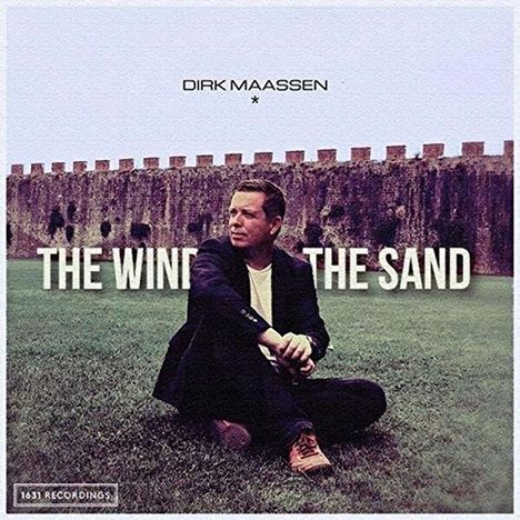 Dirk Maassen (geb. 1970): The Wind and the Sand, CD