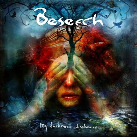 Beseech: My Darkness,Darkness, CD