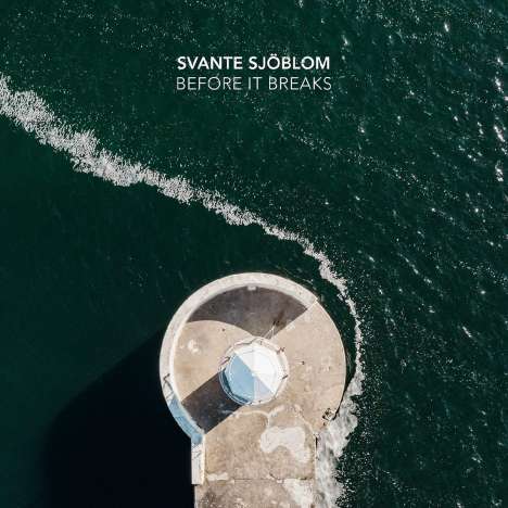 Svante Sjöblom: Before It Breaks, LP