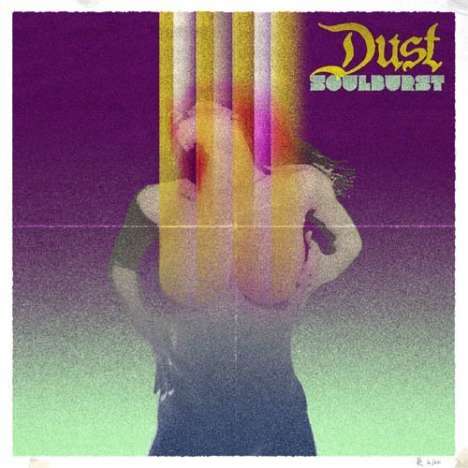 Dust (Rock Schweden): Soulburst (Limited-Edition), LP