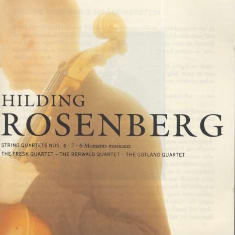 Hilding Rosenberg (1892-1985): Streichquartette Nr.4 &amp; 7, CD