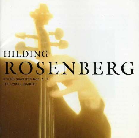Hilding Rosenberg (1892-1985): Streichquartette Nr.3 &amp; 9, CD