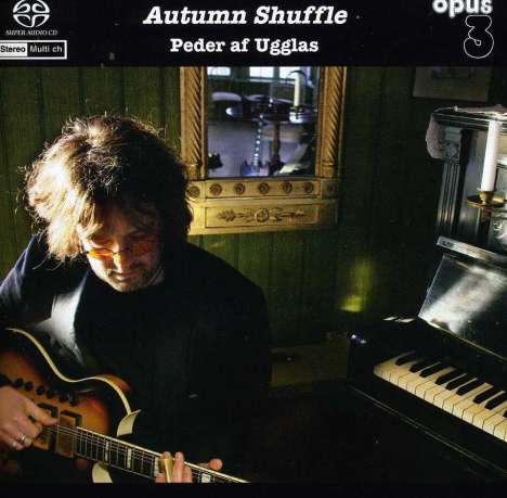 Peder Af Ugglas: Autumn Shuffle, Super Audio CD