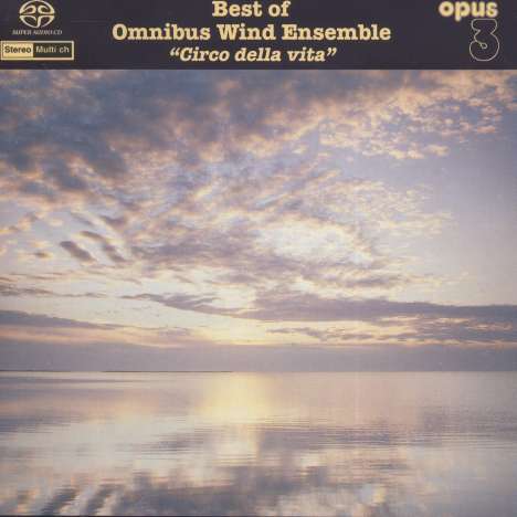 Omnibus Wind Ensemble - Circo della vita, Super Audio CD