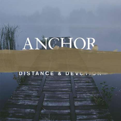 Anchor: Distance &amp; Devotion, CD