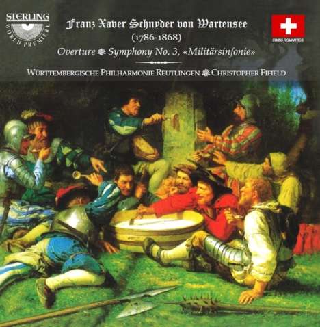 Franz Xaver Schnyder von Wartensee (1786-1868): Symphonie Nr.3 "Militärsinfonie", CD