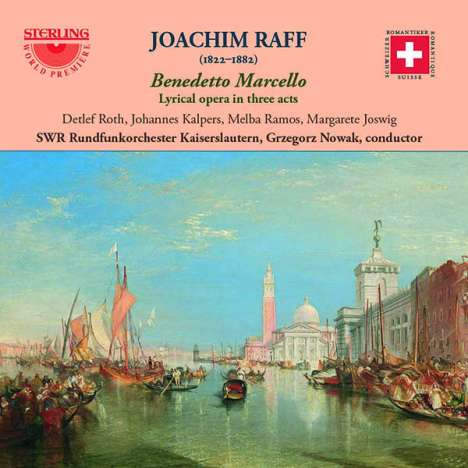Joachim Raff (1822-1882): Benedetto Marcello (Lyrische Oper in 3 Akten), 2 CDs