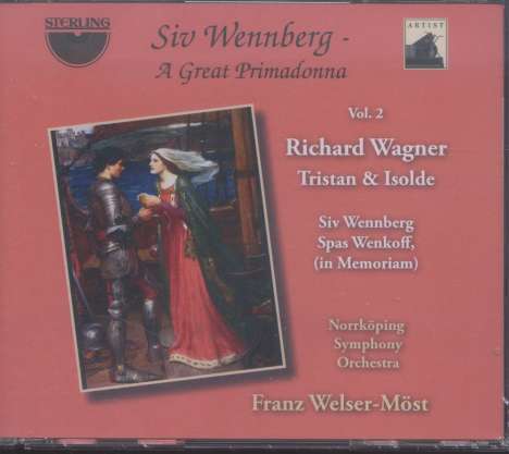 Siv Wennberg - A Great Primadonna Vol.2  (Richard Wagner - Tristan &amp; Isolde / komplette Oper), 3 CDs