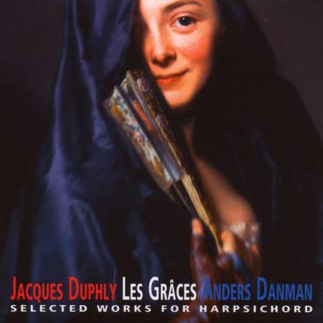 Jacques Duphly (1715-1789): Cembalowerke "Les Graces", CD