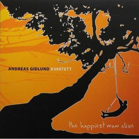 Andreas Gidlund: The Happiest Man Alive, CD