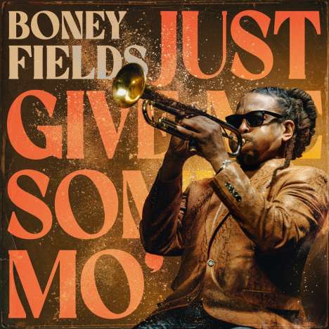 Boney Fields: Just Give Me Some Mo', LP