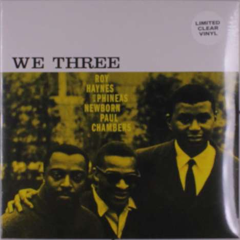 Roy Haynes, Phineas Newborn &amp; Paul Chambers: We Three (Limited Edition) (Clear Vinyl), LP