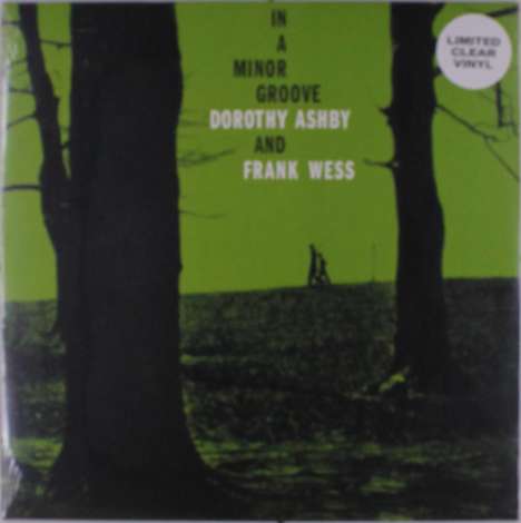 Dorothy Ashby &amp; Frank Wess: In A Minor Groove (Limited Edition) (Clear Vinyl), LP