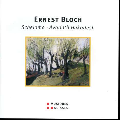 Ernest Bloch (1880-1959): Avodath Hakodesh "Sacred Service", CD