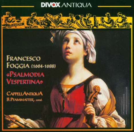Francesco Foggia (1604-1688): Psalmodia Vespertina, CD