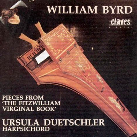 William Byrd (1543-1623): 13 Stücke a."Fitzwilliam Virginal Book", CD