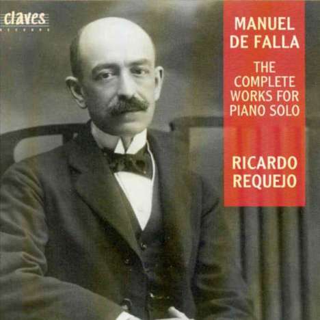 Manuel de Falla (1876-1946): Sämtliche Klavierwerke, CD