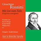 Gioacchino Rossini (1792-1868): L'Equivoco Stravagante (in deutscher Sprache), 2 CDs