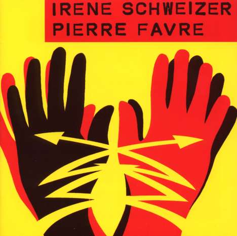 Irene Schweizer &amp; Pierre Favre: Irene Schweizer &amp; Pierre Favre, CD