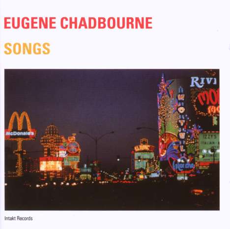 Eugene Chadbourne (geb. 1954): Songs, CD
