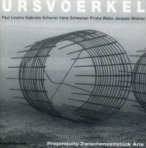 Urs Voerkel: Propinquity Zwischenzeitstück Aria, 2 CDs