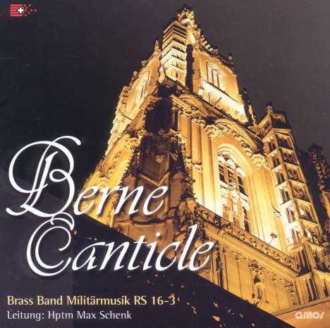 Brass Band Militärmusik: Berne Canticle, CD