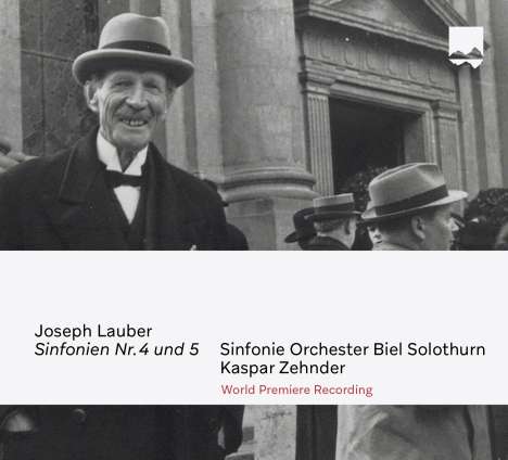 Joseph Lauber (1864-1952): Symphonien Nr.4 &amp; 5, CD