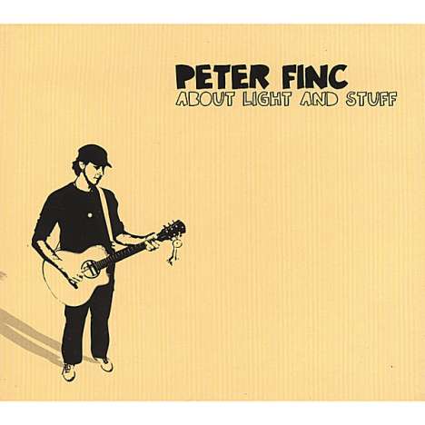 Peter Finc: About Light &amp; Stuff, CD