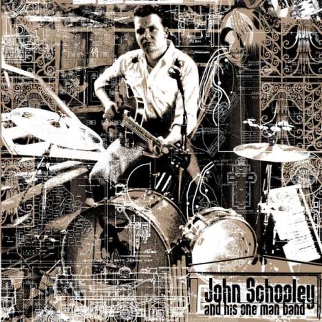 John Schooley &amp; His One Man Band: John Schooley And His One Man Band, LP