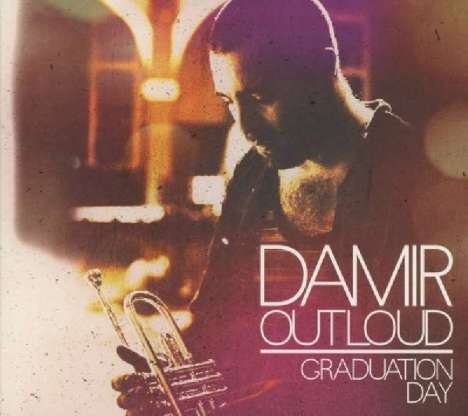 Damir Out Loud: Graduation Day, CD