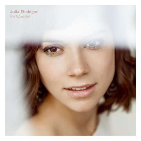 Julia Ehninger: Im Wandel, CD
