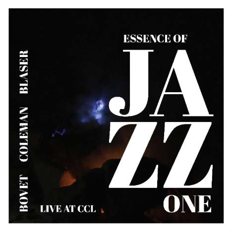 Bovet Coleman Blaser: Essence Of Jazz One, CD