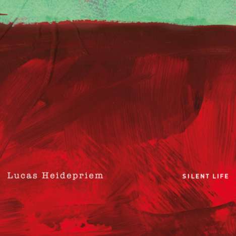 Lucas Heidepriem: Silent Life, CD