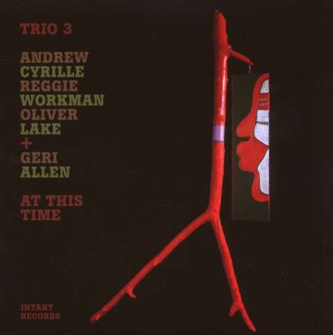 Trio 3 &amp; Geri Allen: At This Time, CD