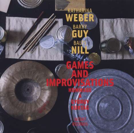 Katharina Weber, Barry Guy &amp; Balts Nilly: Games And Improvisations, CD