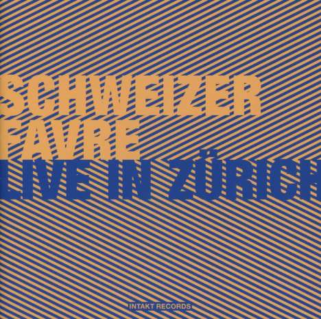 Irene Schweizer &amp; Pierre Favre: Live In Zürich 2013, CD