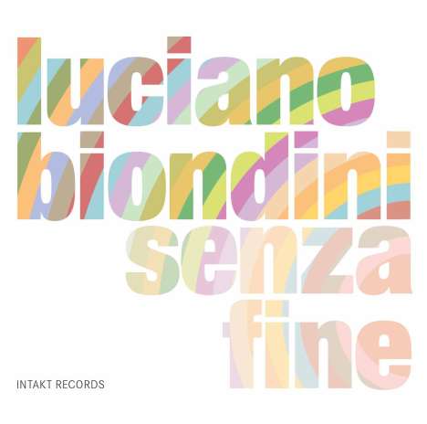 Luciano Biondini: Senza Fine, CD