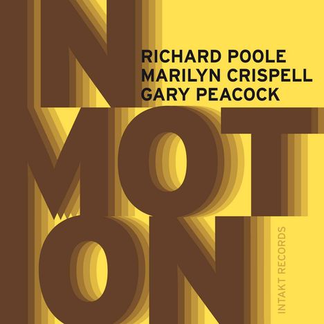 Richard Poole, Marilyn Crispell &amp; Gary Peacock: In Motion, CD