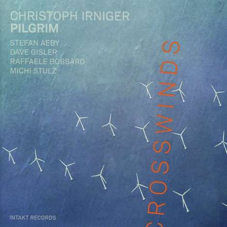 Christoph Irniger (geb. 1979): Crosswinds, CD