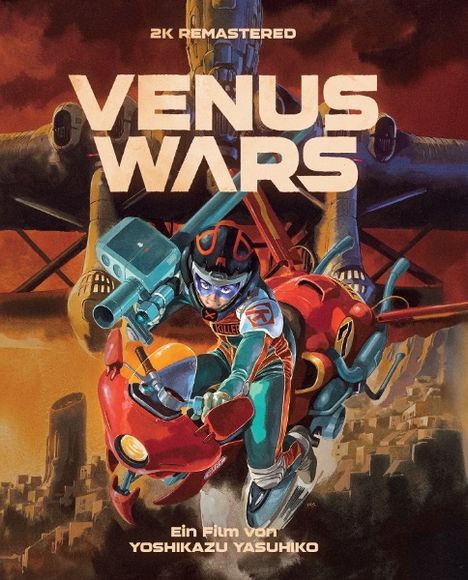 "2K Remastered. Venus Wars. Ein Film von Yoshikazu Yasuhiko." Illustration eines Personen auf rotem Motorrad vor futuristischem Hintergrund.