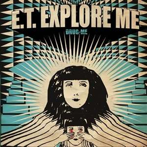 E.T. Explore Me: Drug Me, CD
