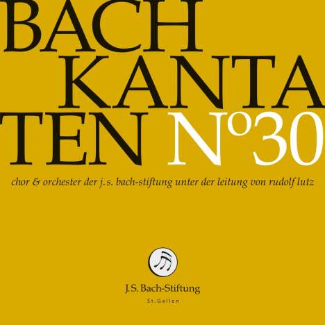 Johann Sebastian Bach (1685-1750): Bach-Kantaten-Edition der Bach-Stiftung St.Gallen - CD 30, CD