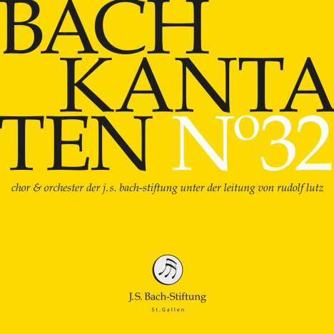 Johann Sebastian Bach (1685-1750): Bach-Kantaten-Edition der Bach-Stiftung St.Gallen - CD 32, CD