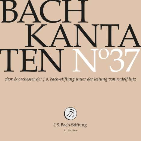 Johann Sebastian Bach (1685-1750): Bach-Kantaten-Edition der Bach-Stiftung St.Gallen - CD 37, CD