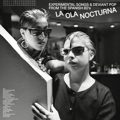 Text: "EXPERIMENTAL SONGS & DEVIANT POP FROM THE SPANISH 80's LA OLA NOCTURNA." Zwei Personen mit Sonnenbrillen.