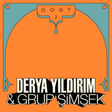 Derya Yıldırım &amp; Grup Şimşek: Dost 2, LP