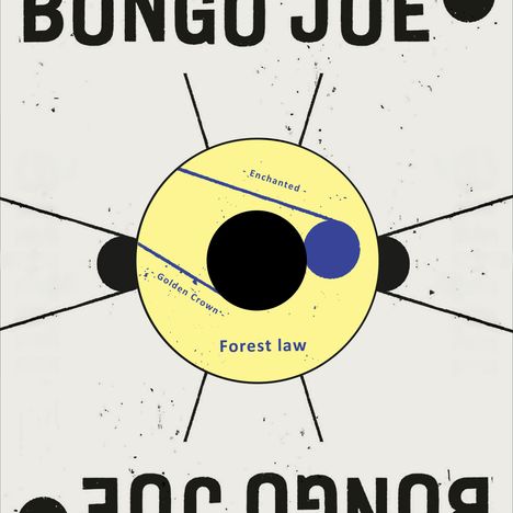 Text "BONGO JOE" oben und unten. Gelber Kreis in der Mitte mit den Texten "Enchanted", "Golden Crown" und "Forest law". Abstrakte Strahlen.